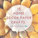 15 Home Decor Paper Crafts