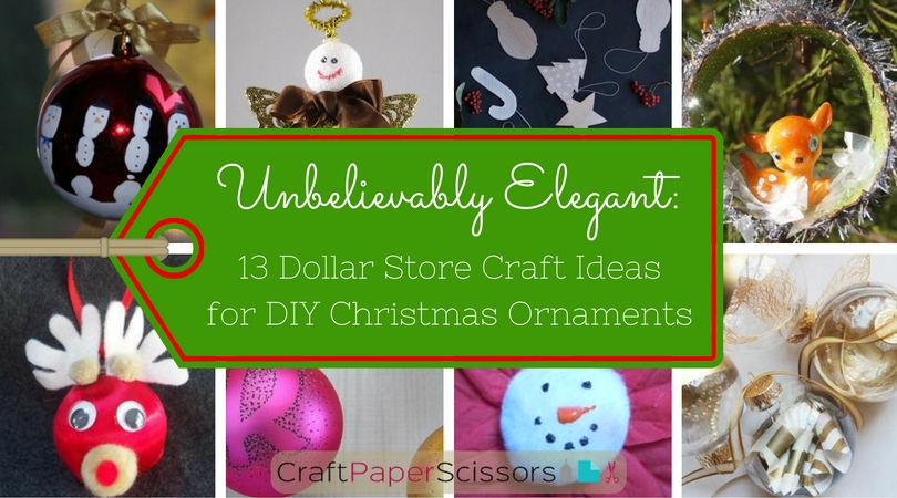 Unbelievably Elegant: 13 Dollar Store Craft Ideas for DIY Christmas