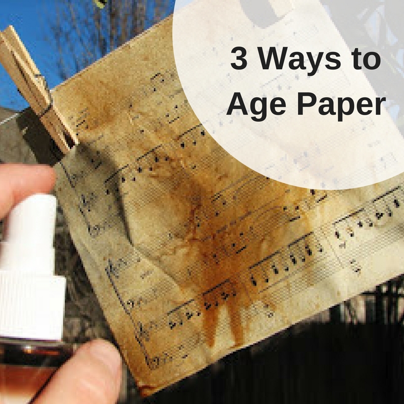 3-ways-to-age-paper-craft-paper-scissors