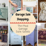 Garage Sale Shopping: Thrifted Garage Sale Goods